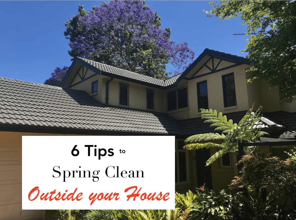 Spring Cleaning Tips - Outside the House